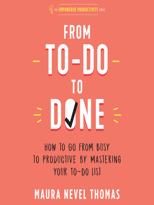 Title details for From To-Do to Done by Maura Nevel Thomas - Available